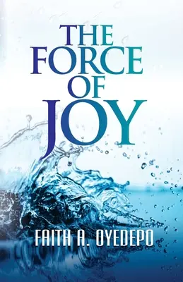 La forza della gioia - The Force of Joy