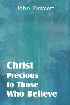 Cristo, prezioso per chi crede - Christ, Precious to Those Who Believe