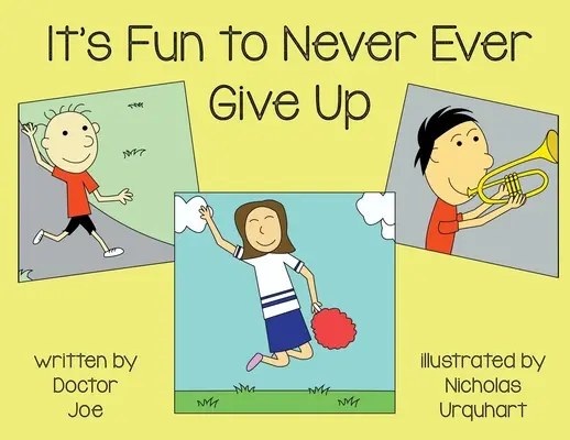 È divertente non arrendersi mai - It's Fun to Never Ever Give Up