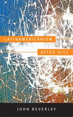 Il latinoamericanismo dopo l'11 settembre - Latinamericanism after 9/11