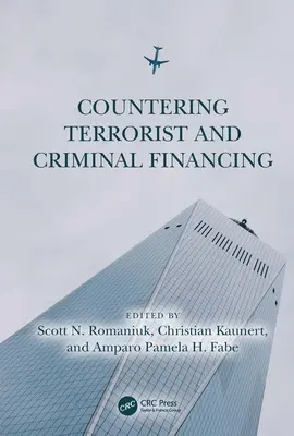 Contrasto al finanziamento del terrorismo e della criminalità: Teoria e pratica - Countering Terrorist and Criminal Financing: Theory and Practice