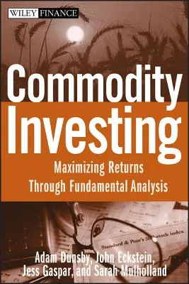 Investire in materie prime - Commodity Investing