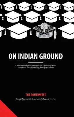 In terra indiana: Il Sud-Ovest - On Indian Ground: The Southwest