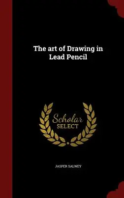 L'arte del disegno a matita - The art of Drawing in Lead Pencil