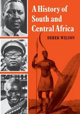 Storia dell'Africa centrale e meridionale - A History of South and Central Africa