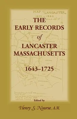 I primi documenti di Lancaster, Massachusetts, 1643-1725 - The Early Records of Lancaster, Massachusetts, 1643-1725