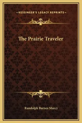 Il viaggiatore della prateria - The Prairie Traveler