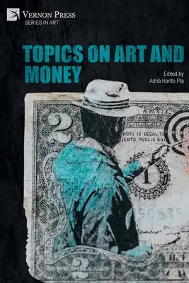 Argomenti su arte e denaro - Topics on Art and Money
