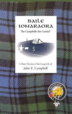 Baile Ionaraora: I Campbell stanno arrivando! - Baile Ionaraora: The Campbells Are Comin'!