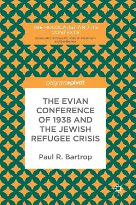 La Conferenza di Evian del 1938 e la crisi dei rifugiati ebrei - The Evian Conference of 1938 and the Jewish Refugee Crisis