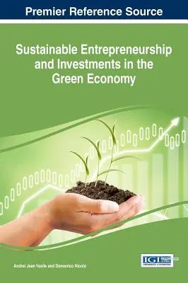 Imprenditorialità sostenibile e investimenti nella green economy - Sustainable Entrepreneurship and Investments in the Green Economy