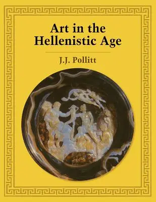 L'arte in età ellenistica - Art in the Hellenistic Age