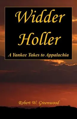 Widder Holler - Uno yankee si reca in Appalachia - Widder Holler - A Yankee Takes to Appalachia