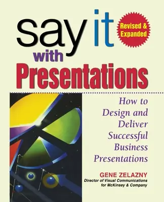 Dillo con le presentazioni, 2e REV e Exp Ed (Pb) - Say It with Presentations, 2e REV and Exp Ed (Pb)