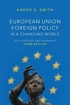 La politica estera dell'Unione europea in un mondo che cambia - European Union Foreign Policy in a Changing World