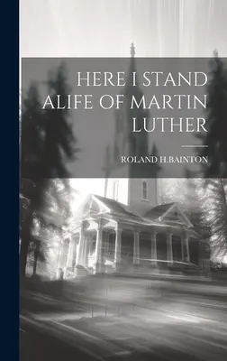 Qui sto Alife di Martin Lutero - Here I Stand Alife of Martin Luther