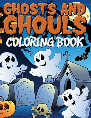 Libro da colorare sui fantasmi e i demoni - Ghosts and Ghouls Coloring Book