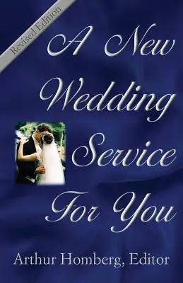 Un nuovo servizio matrimoniale per voi: 19 ordini di culto per i futuri sposi - A New Wedding Service for You: 19 Orders of Worship for the Prospective Bride and Groom
