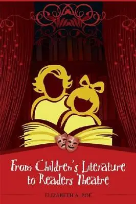 Dalla letteratura per l'infanzia al teatro dei lettori - From Children's Literature to Readers Theatre