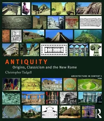 Antichità: Origini, classicismo e nuova Roma - Antiquity: Origins, Classicism and the New Rome