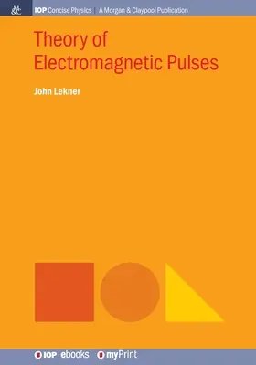 Teoria degli impulsi elettromagnetici - Theory of Electromagnetic Pulses