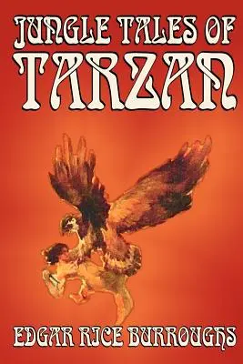 I racconti della giungla di Tarzan di Edgar Rice Burroughs, Narrativa, Letteratura, Azione e avventura - Jungle Tales of Tarzan by Edgar Rice Burroughs, Fiction, Literary, Action & Adventure