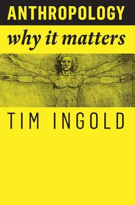 Antropologia: Perché è importante - Anthropology: Why It Matters