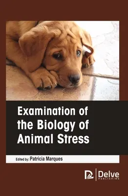 Esame della biologia dello stress animale - Examination of the Biology of Animal Stress