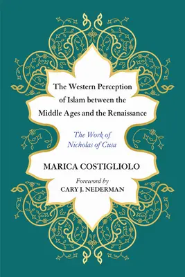 La percezione occidentale dell'Islam tra Medioevo e Rinascimento - The Western Perception of Islam between the Middle Ages and the Renaissance