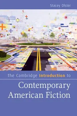 Introduzione di Cambridge alla narrativa americana contemporanea - The Cambridge Introduction to Contemporary American Fiction