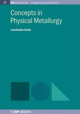 Concetti di metallurgia fisica - Concepts in Physical Metallurgy