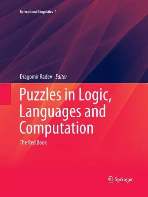 Enigmi in Logica, Linguaggi e Calcolo: Il libro rosso - Puzzles in Logic, Languages and Computation: The Red Book