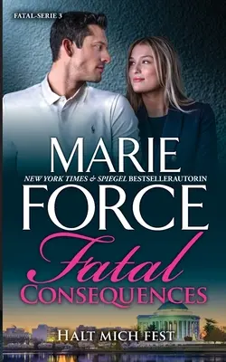 Conseguenze fatali - Halt mich fest - Fatal Consequences - Halt mich fest