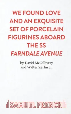 Abbiamo trovato l'amore e uno squisito set di statuette di porcellana a bordo della SS Farndale Avenue - We Found Love and an Exquisite Set of Porcelain Figurines Aboard the SS Farndale Avenue
