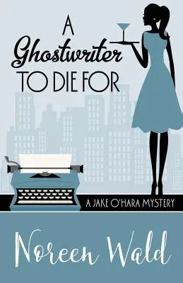 Un ghostwriter per cui morire - A Ghostwriter to Die for