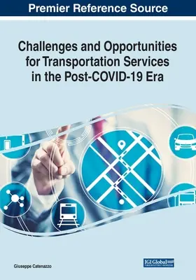 Sfide e opportunità per i servizi di trasporto nell'era post-COVID-19 - Challenges and Opportunities for Transportation Services in the Post-COVID-19 Era
