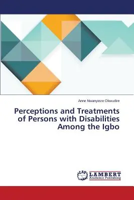 Percezione e trattamento delle persone con disabilità tra gli Igbo - Perceptions and Treatments of Persons with Disabilities Among the Igbo