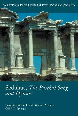 Sedulius, il canto pasquale e gli inni - Sedulius, the Paschal Song and Hymns