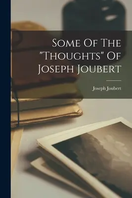 Alcuni pensieri di Joseph Joubert - Some Of The thoughts