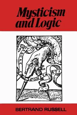 Mistica e logica e altri saggi - Mysticism and Logic and Other Essays