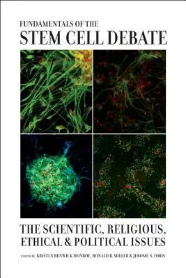 Fondamenti del dibattito sulle cellule staminali: questioni scientifiche, religiose, etiche e politiche - Fundamentals of the Stem Cell Debate: The Scientific, Religious, Ethical, and Political Issues