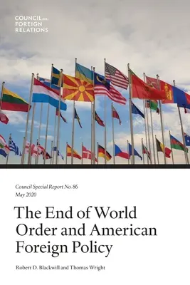 La fine dell'ordine mondiale e la politica estera americana - The End of World Order and American Foreign Policy