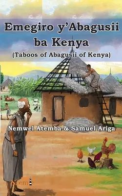 Emegiro y'Abagusii ba Kenya (Tabù degli Abagusii del Kenya) - Emegiro y'Abagusii ba Kenya (Taboos of Abagusii of Kenya)