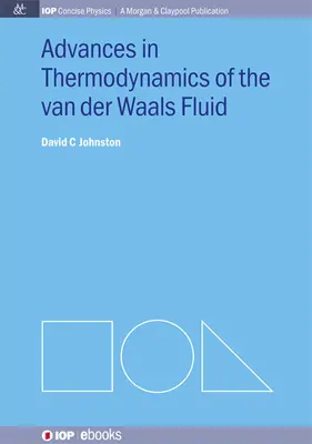 Progressi nella termodinamica del fluido di van der Waals - Advances in Thermodynamics of the van der Waals Fluid