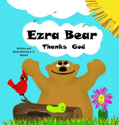 L'orso Ezra ringrazia Dio - Ezra Bear Thanks God