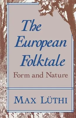 La fiaba europea: Forma e natura - The European Folktale: Form and Nature