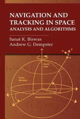 Navigazione e tracciamento nello spazio: Analisi e algoritmi - Navigation and Tracking in Space: Analysis and Algorithms