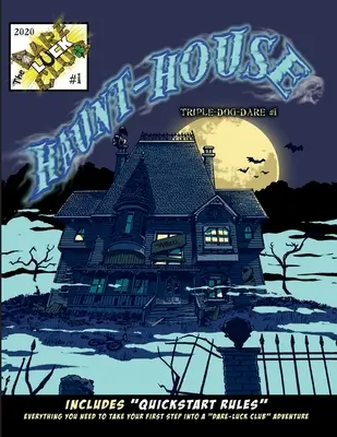 Haunt-House: Il Club degli Obbligati: Obbligo a tre cani #1 - Haunt-House: Dare-Luck Club Triple-Dog-Dare #1