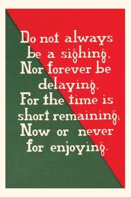 Diario d'epoca Esortazione a vivere la vita adesso - Vintage Journal Exhortatiion to Live Life Now