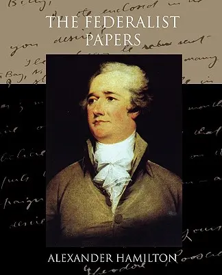 I documenti federalisti - The Federalist Papers
